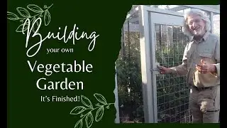 How to Build a Vegetable Garden - It's Finished! - Episode 6
