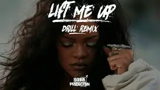 Rihanna - Lift Me Up Drill Remix
