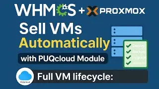 Sell VMs with WHMCS + Proxmox | Full Automation with PUQcloud Module