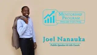 MENTORSHIP PROGRAM~Joel Nanauka