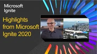 Highlights from Microsoft Ignite 2020