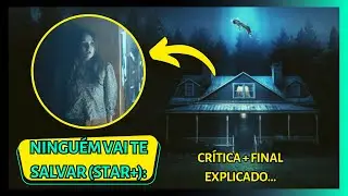 NINGUÉM VAI TE SALVAR (STAR+): CRÍTICA + FINAL EXPLICADO