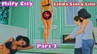 Milfy City Linda Story Line[18+] - Part #2
