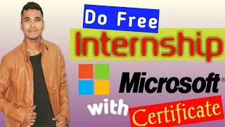 Internship in MICROSOFT || FREE INTERNSHIP IN MICROSOFT with certificate || intern at microsoft