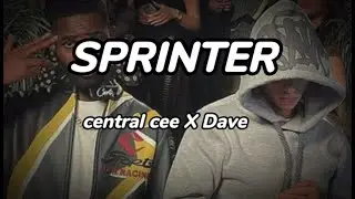 Central Cee x Dave - Sprinter (Lyrics Video)