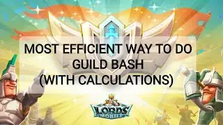 Most Efficient Way to do Guild Bash(With Calculations) 