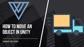 How to Move an Object in Unity