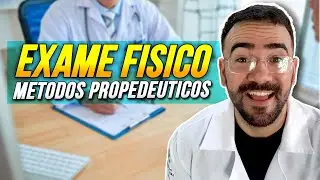 ETAPAS DO EXAME FÍSICO - RESUMO COMPLETO (SEMIOLOGIA)
