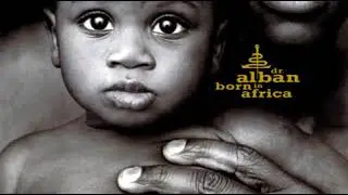 This Time I'm Free ( Dr Alban Born in Africa )