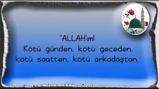 ALLAH'ım!  Kötü  günden,  kötü  geceden,