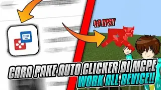 CARA PAKE AUTO CLICKER DI MCPE!!, WORK 100%🔥🔥- Tutorial #2