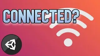 How to See if a Player is Connected to WiFi in Unity with Code