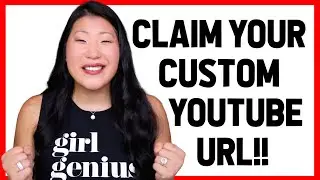 Get Your YouTube Custom URL! | How to Claim Your Custom URL for YouTube 2020!