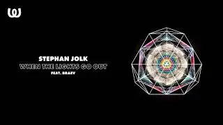 Stephan Jolk - When the Lights Go Out feat. braev