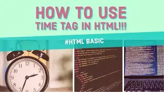 #HTMLBASIC How to use time tag in html (Using Time Element in HTML) BY Tarun!!!👍👍
