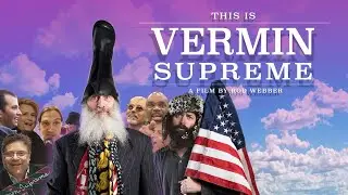This Is Vermin Supreme (Documentary Trailer)