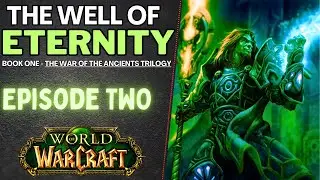 The Well of Eternity [Warcraft Book by Richard A. Knaak] - Chapter Two