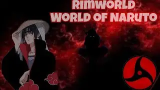 Обзор Шарингана в моде World Of Naruto Rimworld