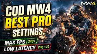 CoD MW4 BEST PRO SETTINGS , MAX FPS , config file , low latency