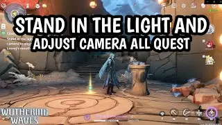 STAND IN THE LIGHT AND ADJUST THE CAMERA TO ALIGN THE PEARL ALL QUEST WUTHERING WAVE