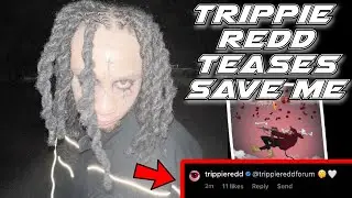 Trippie Redd Teases Next Single For ALLTY5 “Save Me Please”