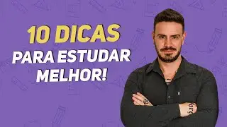10 DICAS PARA ESTUDAR MELHOR!