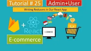 Tutorial#25|React.js/Redux E-Commerce - Writing Product Reducer