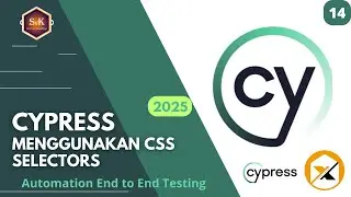 Part#14 - Menggunakan CSS Selectors untuk Automation UI Testing