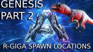 ARK GENESIS 2 R-GIGA SPAWN LOCATION