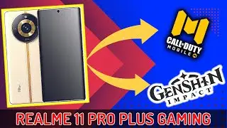 Realme 11 Pro Plus Gaming Test | CoD | Genshin Impact |  Updates ke Baad bhi Bekar??
