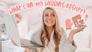 What's on my Wedding Registry? & tips for setting one up!