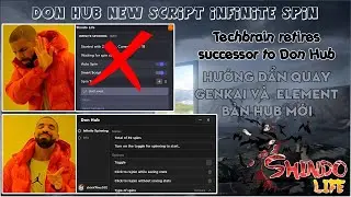 [Roblox] - Shindo Life - Don Hub Infinite Spin: Hướng dẩn sử dụng script hack quay genkai mới