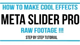 Wordpress Tutorial: Making cool effects with Meta Slider Pro- Raw Footage