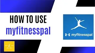 How to use myfitnesspal? - myfitnesspal guide