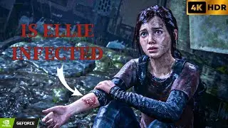 IS ELLIE INFECTED ? | LAST OF US | 