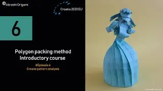 Episode 6 – Crease pattern analysis (ORIGAMI Polygon Packing method - box pleating)
