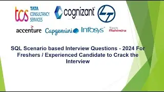SQL Scenario based Interview Questions - For Freshers / Experienced Candidate to Crack the Interview