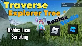 How to TRAVERSE ROBLOX EXPLORER HIERARCHY TREE | Roblox Studio Scripting