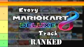 Every Original Mario Kart 8 Deluxe Track Ranked