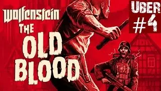 Wolfenstein: The Old Blood Walkthrough - UBER - Chapter 2 Docks 1/2 (All Collectibles)