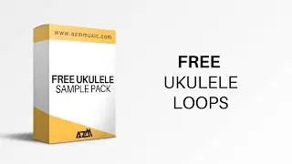 UKULELE Sample Pack | FREE DOWNLOAD | 100% Royalty Free
