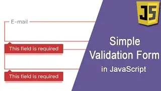 How To Create A Simple Validation Form In JavaScript || JavaScript Tutorials