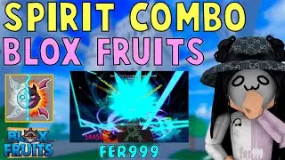 New Best Spirit Combo in Blox Fruits