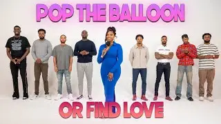 Ep 52: Pop The Balloon Or Find Love | With Arlette Amuli
