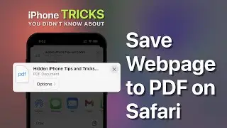 Save Webpage to PDF on Safari - iPhone tricks you didn't know about