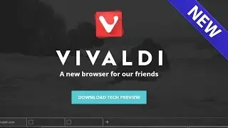 vivaldi for linux, mac os, apple and windows,browser by Opera