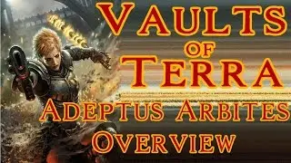 Vaults of Terra - (Adeptus Arbites) Overview