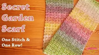 EASIEST Crochet Scarf EVER - The Secret Garden Scarf! 🌸 One Stitch & One Row!