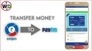 How to send money From oxigen wallet to Paytm | Paytm  में कैसे भेजे??? Workwithdileep