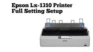 Epson lx- 1310 printer unboxing, Epson lx- 1310 printer setup, FTP SPIL OFFICAL